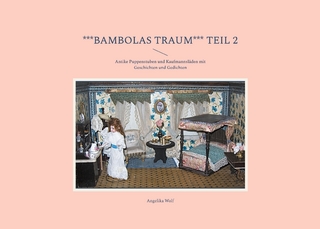 ***Bambolas Traum*** Teil 2
