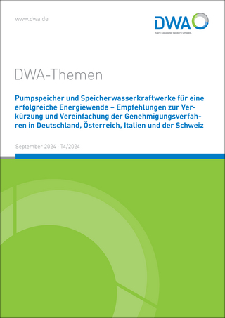 Pumpspeicher und Speicherwasserkraftwerke für eine erfolgreiche Energiewende - Empfehlungen zur Verkürzung und Vereinfachung der Genehmigungsverfahren in Deutschland, Österreich, Italien und der Schweiz