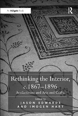 Rethinking the Interior, c. 1867–1896