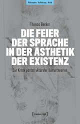 Die Feier der Sprache in der Ästhetik der Existenz - Thomas Becker