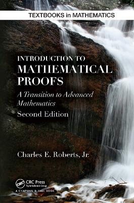 Introduction to Mathematical Proofs - Charles Roberts
