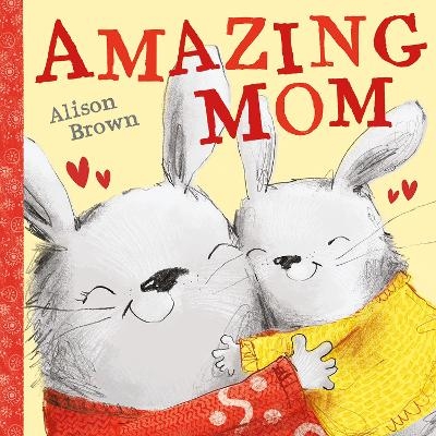 Amazing Mom - Alison Brown
