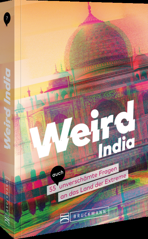 Weird India - Andrea Glaubacker