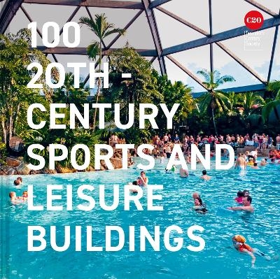 100 20th-Century Sports and Leisure Buildings -  Twentieth Century Society