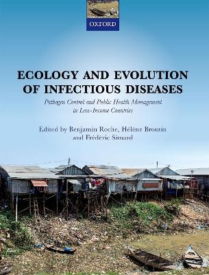Ecology and Evolution of Infectious Diseases - 
