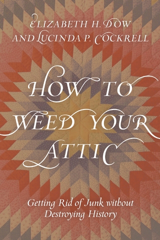 How to Weed Your Attic