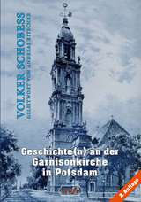 Geschichte(n) an der Garnisonkirche in Potsdam - Volker Schobe&szlig;