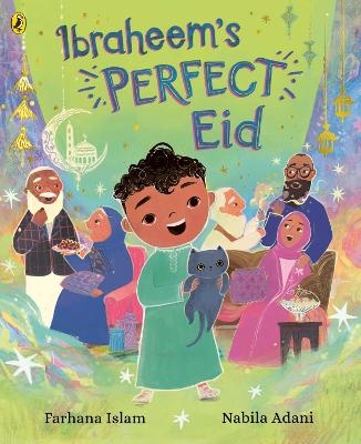 Ibraheem&rsquo;s Perfect Eid - Farhana Islam