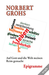 Auf Gott und die Welt meinen Reim gemacht - Norbert Grohs