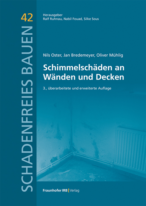 Schimmelsch&auml;den an W&auml;nden und Decken - Nils Oster, Jan Bredemeyer, Oliver M&uuml;hlig