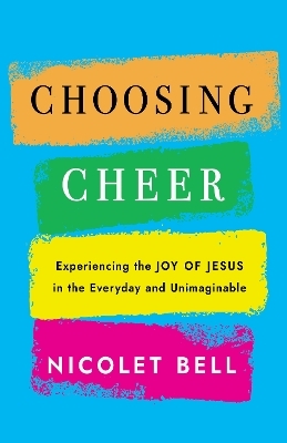 Choosing Cheer - Nicolet Bell