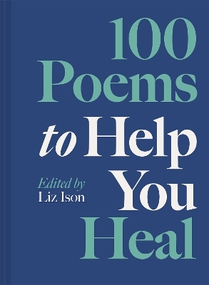 100 Poems to Help You Heal