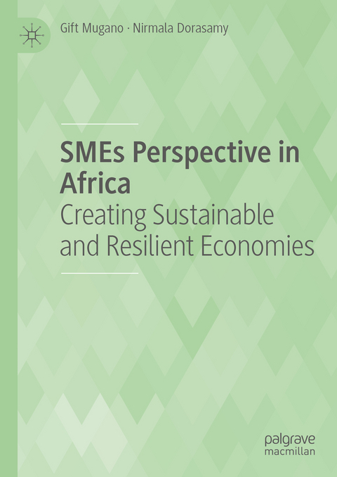 SMEs Perspective in Africa - Gift Mugano, Nirmala Dorasamy