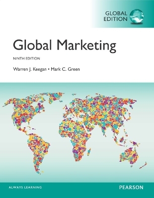 Global Marketing, Global Edition -- MyLab Marketing with Pearson eText - Warren J. Keegan, Mark Green