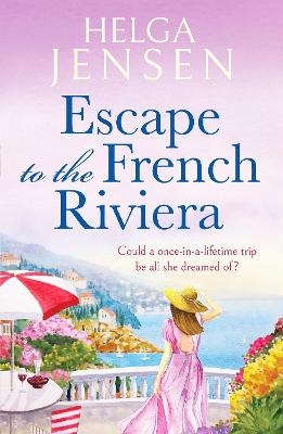 Escape to the French Riviera - Helga Jensen