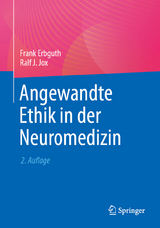 Angewandte Ethik in der Neuromedizin - 