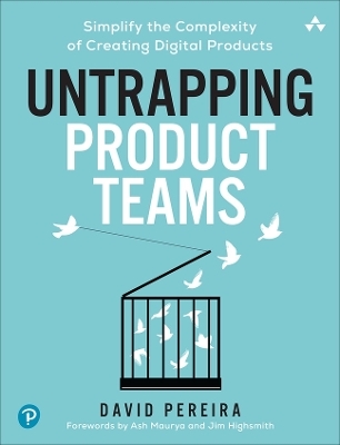 Untrapping Product Teams - David Pereira