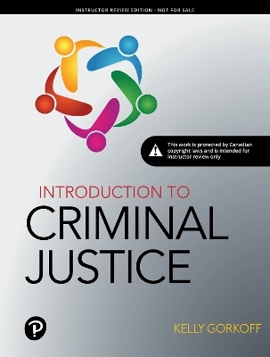 Introduction to Criminal Justice - Kelly Gorkoff