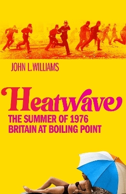 Heatwave - John L Williams
