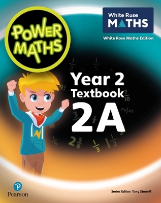 Power Maths 2nd Edition Textbook 2A - Tony Staneff, Josh Lury