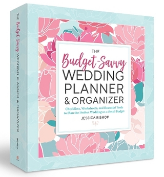 The Budget-Savvy Wedding Planner & Organizer [Binder Edition]