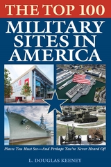 Top 100 Military Sites in America -  L. Douglas Keeney