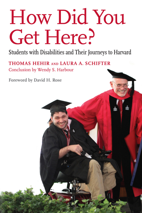 How Did You Get Here? - Thomas Hehir, Laura A. Schifter, Wendy S. Harbour