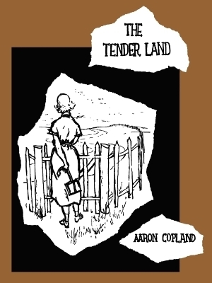 The Tender Land - 