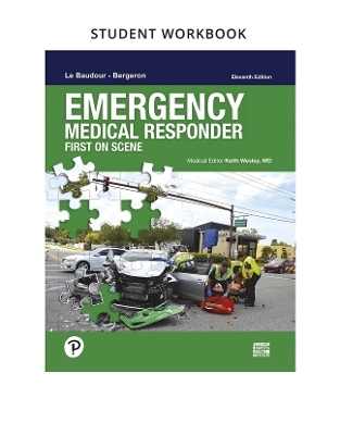 Workbook for Emergency Medical Responder - Chris Le Baudour, J. David Bergeron, Keith Wesley