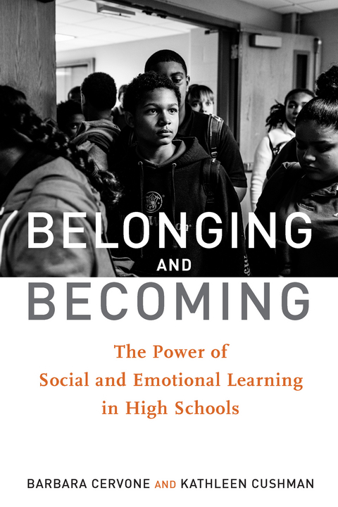 Belonging and Becoming - Barbara Cervone, Kathleen Cushman
