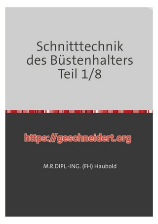 Teil 1 - 8 / Schnitttechnik des Büstenhalters Teil 1/8
