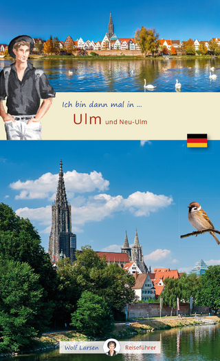 Ich bin dann mal in Ulm