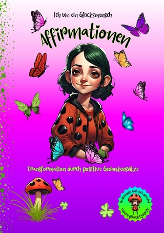 Glücksjahr / Affirmationen Glücksmensch