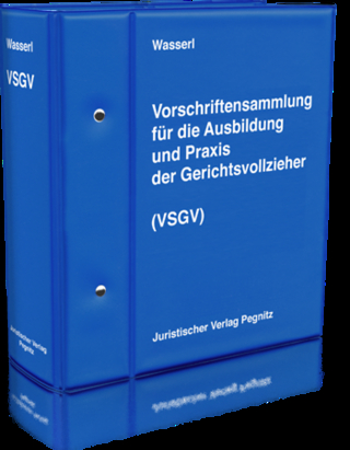 Vorschriftensammlung für die Ausbildung und Praxis der Gerichtsvollzieher