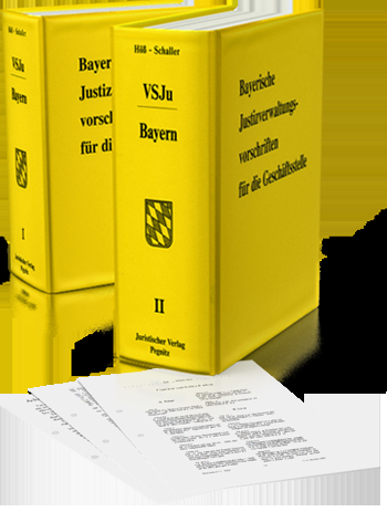 Bayerische Justizverwaltungsvorschriften f&uuml;r die Gesch&auml;ftsstelle - Helmut H&ouml;&szlig;, Werner Schaller, Silvia Eger