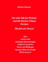 Der tiefe Fall des Westens und die bitteren Tr&auml;nen Europas - Michael Ghanem