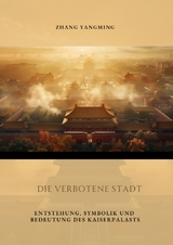 Die verbotene Stadt - Yangming Zhang