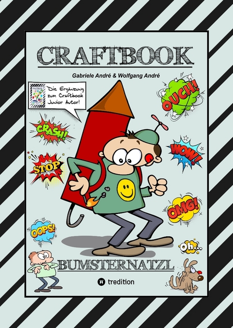 CRAFTBOOK - CARTOON LERNHILFE F&Uuml;R KURZGESCHICHTEN - WITZIGE THEMEN MIT PAULI POLTERER - KONZENTRATIONS&Uuml;BUNGEN - Gabriele Andr&eacute;, Wolfgang Andr&eacute;