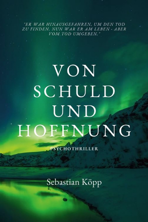 Von Schuld und Hoffnung - Sebastian K&ouml;pp