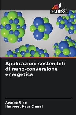Applicazioni sostenibili di nano-conversione energetica - Aparna Unni, Harpreet Kaur Channi