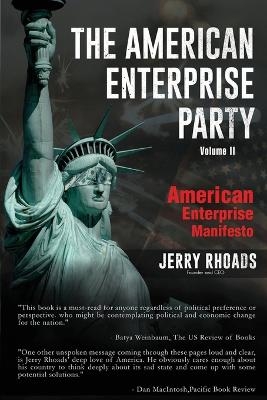 The American Enterprise Party Vol. 2 - Jerry Rhoads