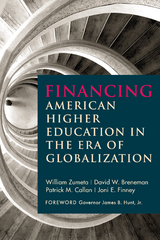 Financing American Higher Education in the Era of Globalization - William Zumeta, David  W. Breneman, Patrick  M. Callan, Joni  E. Finney