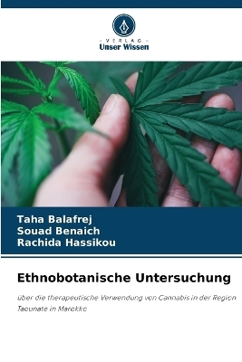 Ethnobotanische Untersuchung - Taha Balafrej, Souad Benaich, Rachida Hassikou