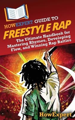 HowExpert Guide to Freestyle Rap -  HowExpert