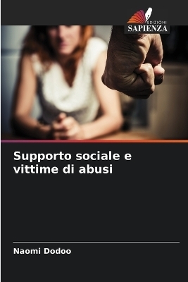 Supporto sociale e vittime di abusi - Naomi Dodoo