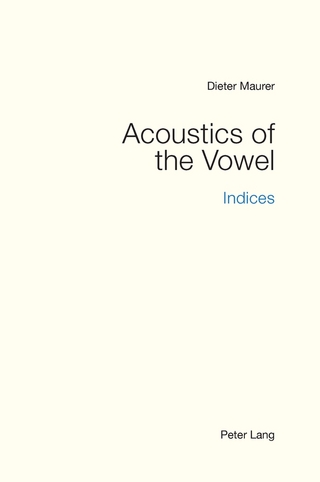 Acoustics of the Vowel