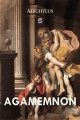 Agamemnon -  Aeschylus