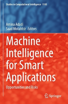 Machine Intelligence for Smart Applications