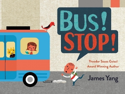 Bus! Stop! - James Yang