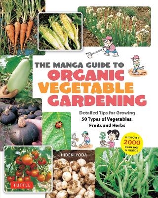 The Manga Guide to Organic Vegetable Gardening - Hideki Yoda